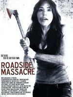 Watch Roadside Massacre 9Movies