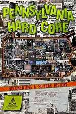 Watch Pennsylvania Hardcore 9Movies