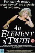 Watch An Element of Truth 9Movies