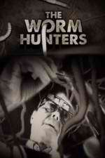 Watch The Worm Hunters 9Movies