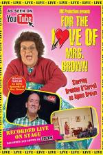 Watch For the Love of Mrs. Brown 9Movies
