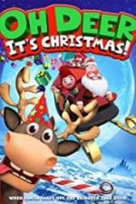 Watch Oh Deer, It\'s Christmas 9Movies