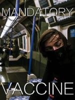 Watch Mandatory Vaccine (Short 2020) 9Movies