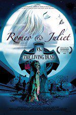 Watch Romeo & Juliet vs. The Living Dead 9Movies