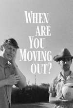 Watch When Are You Moving Out? 9Movies