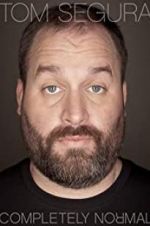 Watch Tom Segura: Completely Normal 9Movies