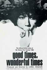 Watch Good Times Wonderful Times 9Movies