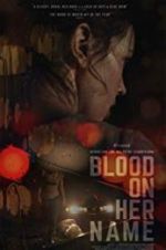 Watch Blood on Her Name 9Movies