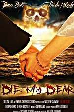 Watch Die, My Dear 9Movies