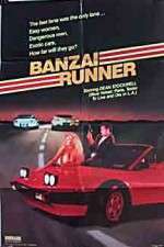 Watch Banzai Runner 9Movies
