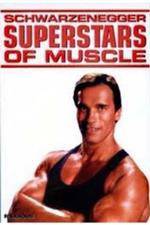 Watch Superstars Of Muscle  Schwarzenegger 9Movies