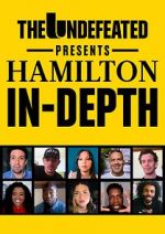 Watch The Undefeated Presents Hamilton In-Depth 9Movies