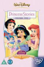 Watch Disney Princess Stories Volume Two Tales of Friendship 9Movies