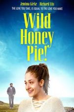 Watch Wild Honey Pie 9Movies