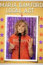 Watch Maria Bamford: Local Act (TV Special 2023) 9Movies