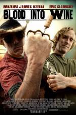Watch Blood Into Wine 9Movies