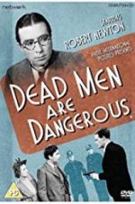 Watch Dead Men Are Dangerous 9Movies