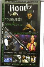 Watch Hoodz Young Jeezy The Raw Streets Of ATL 9Movies