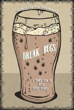 Watch Drunk Bugs (Short 2019) 9Movies
