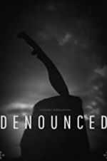 Watch Denounced 9Movies