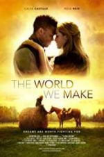 Watch The World We Make 9Movies