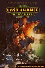 Watch The Last Chance Detectives Mystery Lights of Navajo Mesa 9Movies