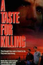 Watch A Taste for Killing 9Movies