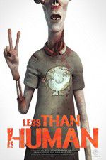 Watch Less Than Human 9Movies