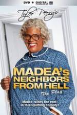 Watch Tyler Perrys Madeas Neighbors From Hell 9Movies