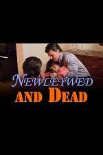 Watch Newlywed and Dead 9Movies