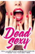 Watch Dead Sexy 9Movies