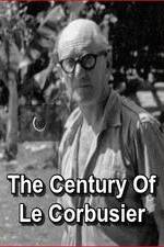 Watch Le si�cle de Le Corbusier 9Movies