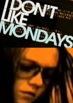 Watch I Don't Like Mondays 9Movies