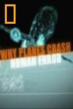 Watch National Geographic Why Planes Crash Human Error 9Movies