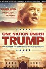 Watch One Nation Under Trump 9Movies