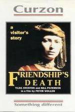 Watch Friendship's Death 9Movies