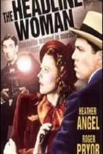 Watch The Headline Woman 9Movies