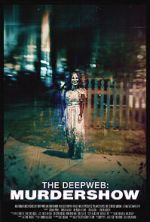 Watch The Deep Web: Murdershow 9Movies
