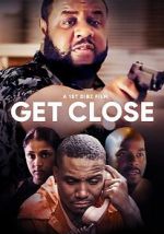 Watch Get Close 9Movies