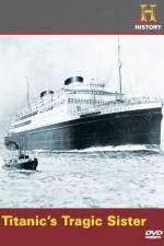 Watch Titanic's Tragic Sister 9Movies