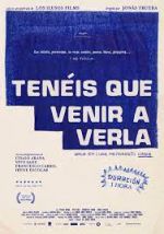 Watch Ten�is que venir a verla 9Movies