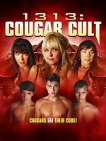 Watch 1313: Cougar Cult 9Movies