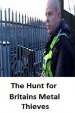 Watch The Hunt for Britain's Metal Thieves 9Movies
