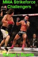 Watch MMA Strikeforce Challengers Gurgel vs Duarte 9Movies