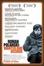 Watch Roman Polanski: Wanted and Desired 9Movies