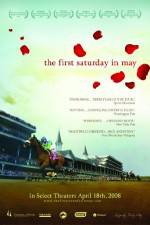 Watch The First Saturday in May 9Movies