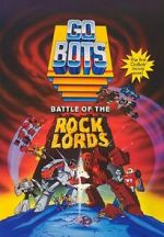 Watch GoBots: Battle of the Rock Lords 9Movies