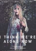 Watch I Think We\'re Alone Now 9Movies