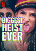 Watch Biggest Heist Ever 9Movies