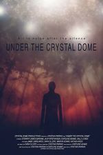 Watch Under the Crystal Dome 9Movies